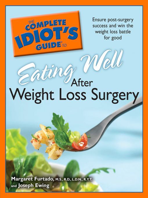 Title details for The Complete Idiot's Guide to Eating Well After Weight Loss by Margaret Furtado - Available